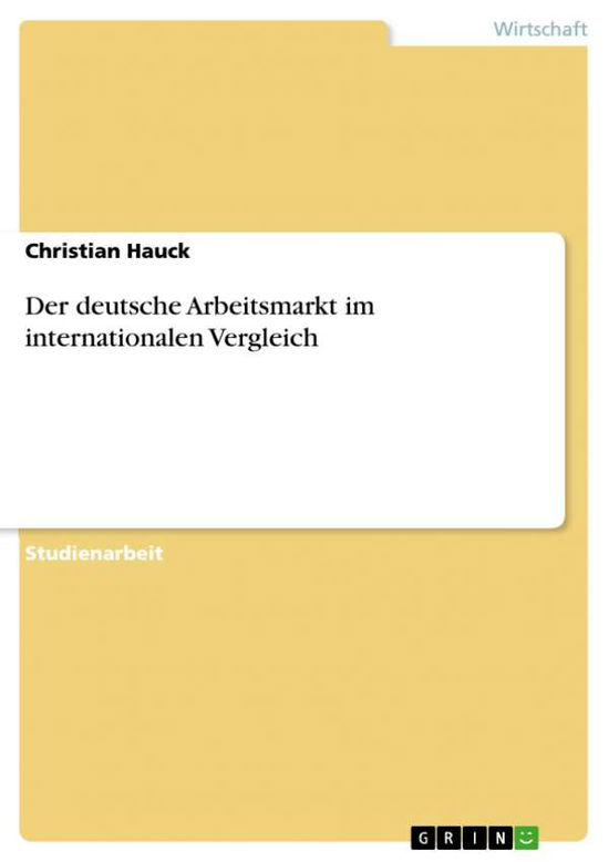 Cover for Hauck · Der deutsche Arbeitsmarkt im inte (Book) [German edition] (2013)