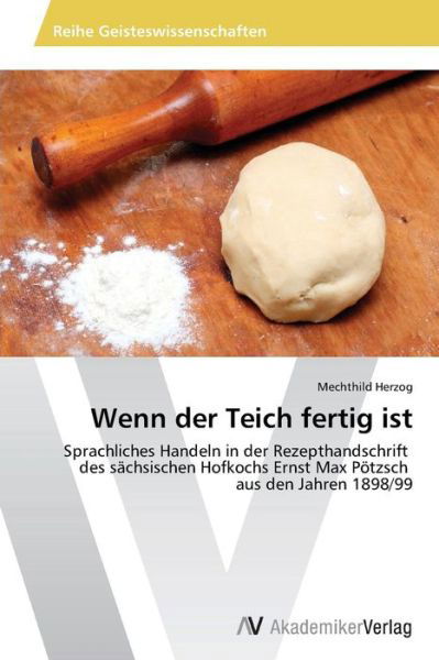 Cover for Herzog Mechthild · Wenn Der Teich Fertig Ist (Paperback Book) (2013)