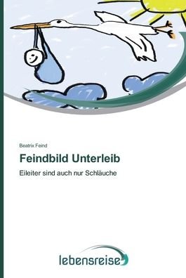Cover for Feind · Feindbild Unterleib (Book) (2013)