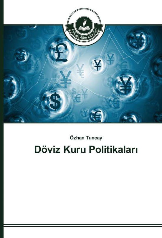 Cover for Tuncay · Döviz Kuru Politikalar_ (Buch)