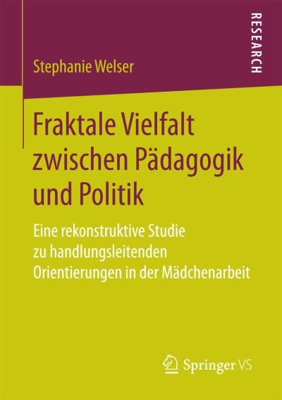 Cover for Welser · Fraktale Vielfalt zwischen Pädag (Bog) (2016)
