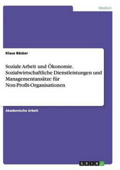 Cover for Bäcker · Soziale Arbeit und Ökonomie. Soz (Book)