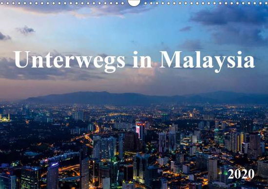 Unterwegs in Malaysia (Wandkalend - Ebert - Books -  - 9783670639411 - 