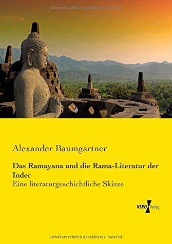 Cover for Alexander Baumgartner · Das Ramayana Und Die Rama-literatur Der Inder: Eine Literaturgeschichtliche Skizze (Paperback Book) [German edition] (2019)