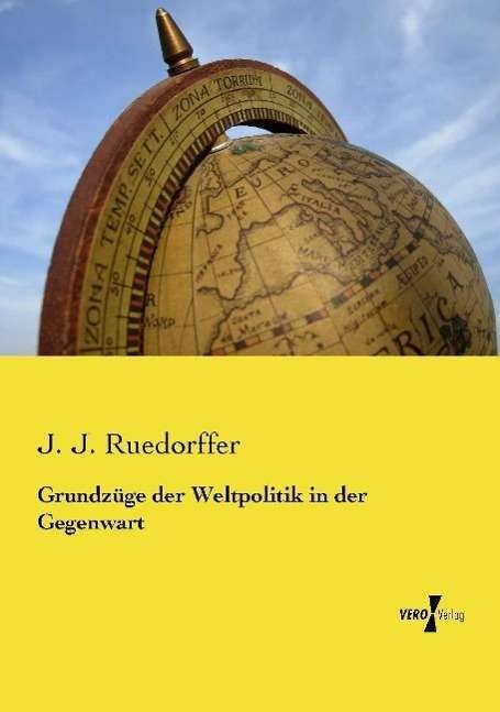 Cover for Ruedorffer · Grundzüge der Weltpolitik in (Book) (2020)