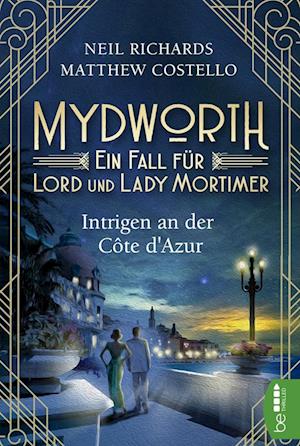 Mydworth - Intrigen an der Côte d'Azur - Matthew Costello - Książki - Bastei Lübbe AG - 9783741302411 - 26 maja 2021