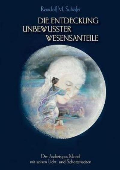 Cover for Schäfer · Die Entdeckung unbewusster Wese (Buch) (2017)