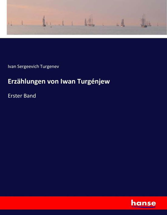 Cover for Turgenev · Erzählungen von Iwan Turgénjew (Bog) (2016)