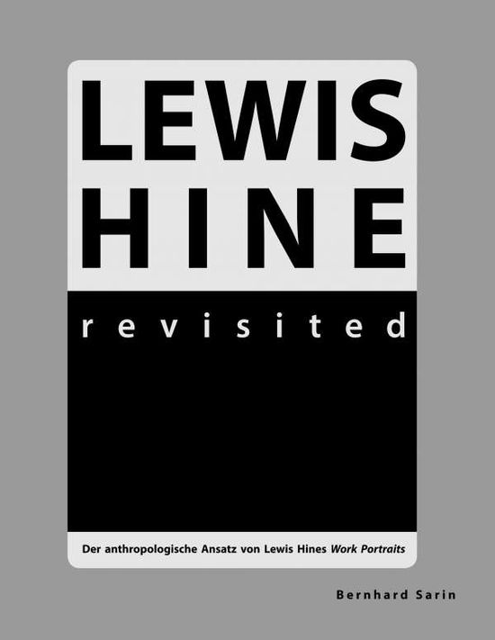 Cover for Sarin · Lewis Hine revisited (Book)