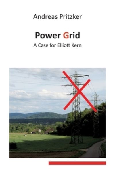 Power Grid - Andreas Pritzker - Livros - Books on Demand - 9783754339411 - 9 de setembro de 2021