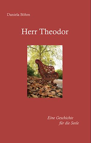 Cover for Daniela Böhm · Herr Theodor (Paperback Book) (2021)