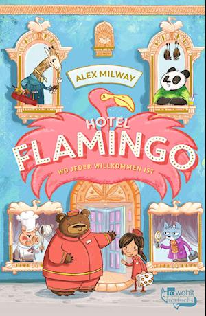 Hotel Flamingo - Alex Milway - Books - rotfuchs - 9783757101411 - July 1, 2024