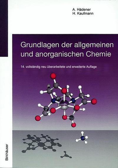 Alfons Hadener · Grundlagen Der Allgemeinen Und Anorganischen Chemie (Pocketbok) [14., uberarb. u. erw. Aufl. edition] (2006)