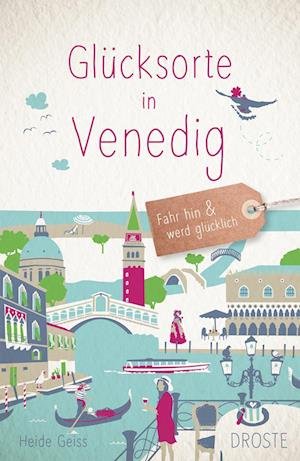 Cover for Heide Geiss · Glücksorte in Venedig (Bok) (2023)