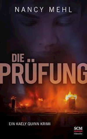Cover for Nancy Mehl · Die Prüfung (Hardcover Book) (2022)