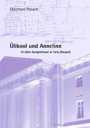Cover for Ekkehard Pabsch · Ülikool Und Annelinn (Taschenbuch) [German edition] (2007)