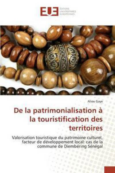 Cover for Gaye · De la patrimonialisation à la tour (Book) (2018)