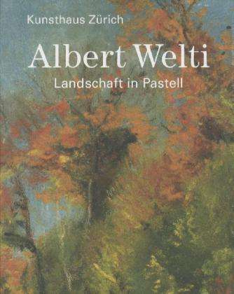 Cover for Bernhard Von Waldkirch · Albert Welti (Hardcover Book) (2011)