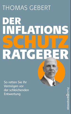 Cover for Thomas Gebert · Der Inflationsschutzratgeber (Paperback Book) (2022)