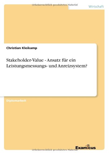 Cover for Christian Kleikamp · Stakeholder-Value - Ansatz fur ein Leistungsmessungs- und Anreizsystem? (Pocketbok) [German edition] (2012)