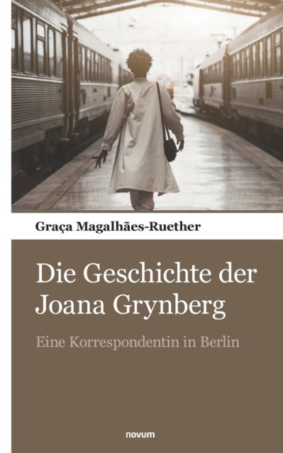 Cover for Graca Magalhaes-Ruether · Die Geschichte der Joana Grynberg (Paperback Book) (2022)