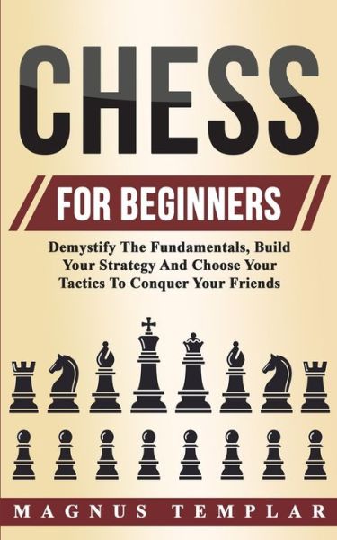 Cover for Magnus Templar · Chess For Beginners (Paperback Book) (2019)