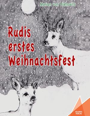 Rudis erstes Weihnachtsfest - Marion von Vlahovits - Kirjat - Kelebek - 9783947083411 - tiistai 24. marraskuuta 2020