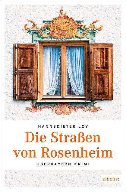 Cover for Loy · Die Straßen von Rosenheim (Book)