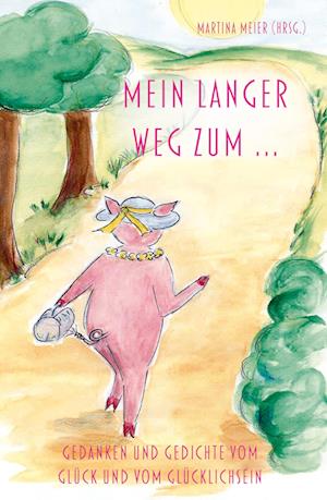 Cover for Martina Meier · Mein langer Weg zum ... (Book) (2023)