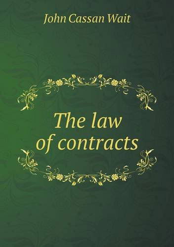 Cover for John Cassan Wait · The Law of Contracts (Paperback Book) (2013)