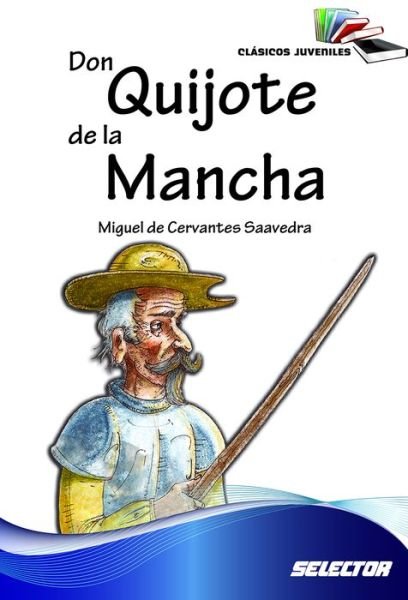 Cover for Miguel de Cervantes Saavedra · Don Quijote De La Mancha (Paperback Book) (2018)