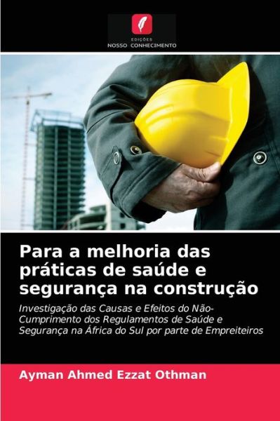 Cover for Ayman Ahmed Ezzat Othman · Para a melhoria das praticas de saude e seguranca na construcao (Pocketbok) (2021)