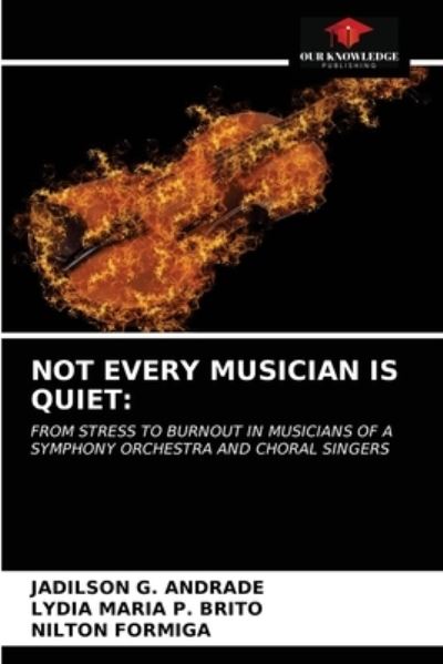 Cover for Jadilson G Andrade · Not Every Musician Is Quiet (Paperback Book) (2021)