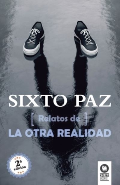 Cover for Sixto Paz Wells · Relatos de la otra realidad / 2 ed. (Paperback Book) (2020)