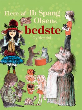 Cover for Ib Spang Olsen · Ib Spang Olsen: Flere af Ib Spang Olsens bedste (Inbunden Bok) [1:a utgåva] [Indbundet] (2009)