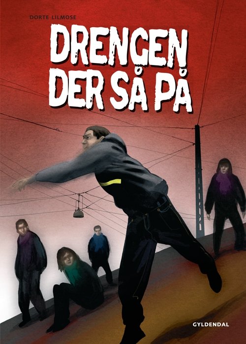 Cover for Dorte Lilmose · Dystopia: Dystopia - Drengen der så på (Sewn Spine Book) [1. Painos] (2010)