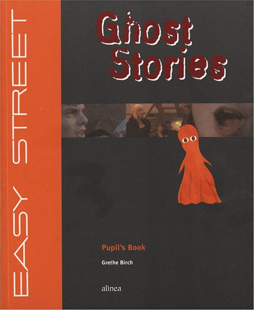 Easy Street.: Easy Street, 6.kl. Ghost Stories - Grethe Birch - Books - Alinea - 9788723008411 - April 18, 2001