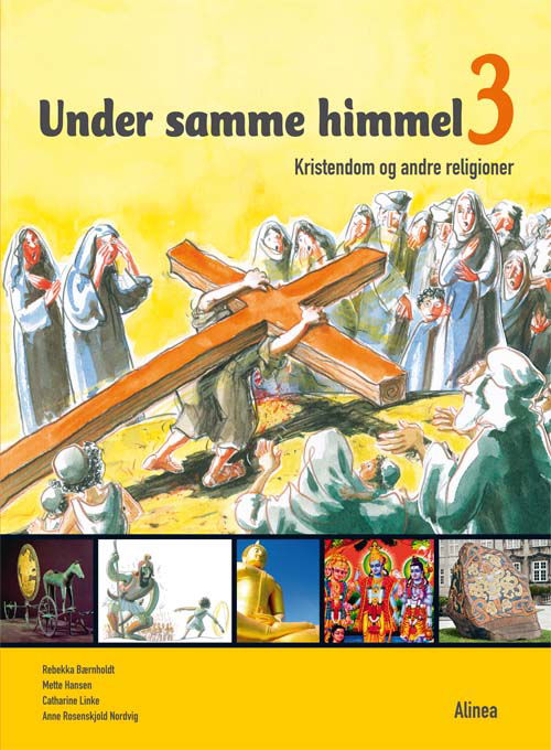 Cover for Anne Rosenskjold Nordvig, Catharine Linke, Mette Hansen, Rebekka Bærnholdt · Under samme himmel: Under samme himmel 3, Emnebog / Web (Gebundesens Buch) [1. Ausgabe] [Indbundet] (2011)