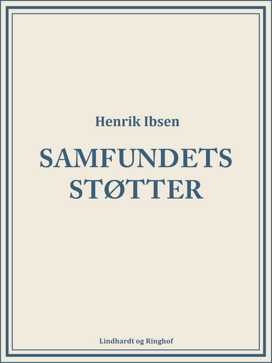 Cover for Henrik Ibsen · Samfundets støtter (Sewn Spine Book) [1st edition] (2018)