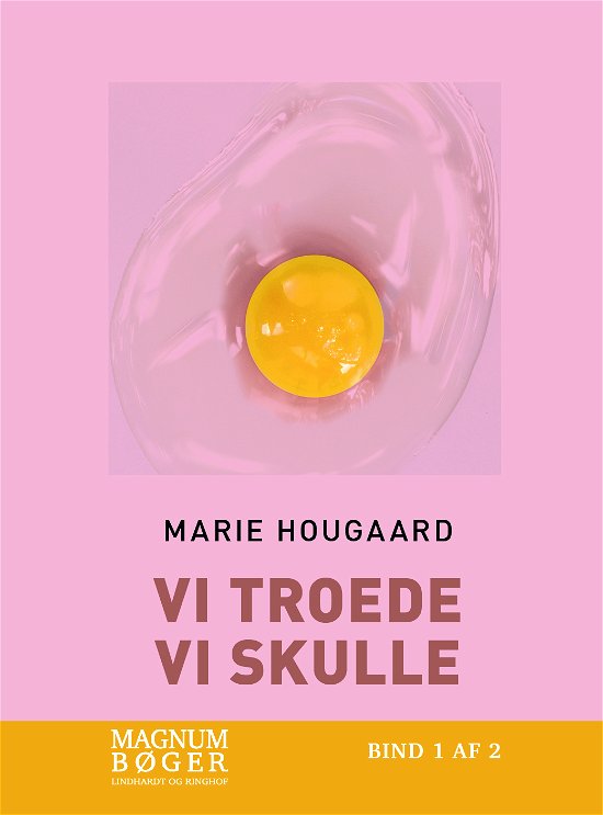 Cover for Marie Hougaard · Vi troede vi skulle (Storskrift) (Bound Book) [2e uitgave] (2022)
