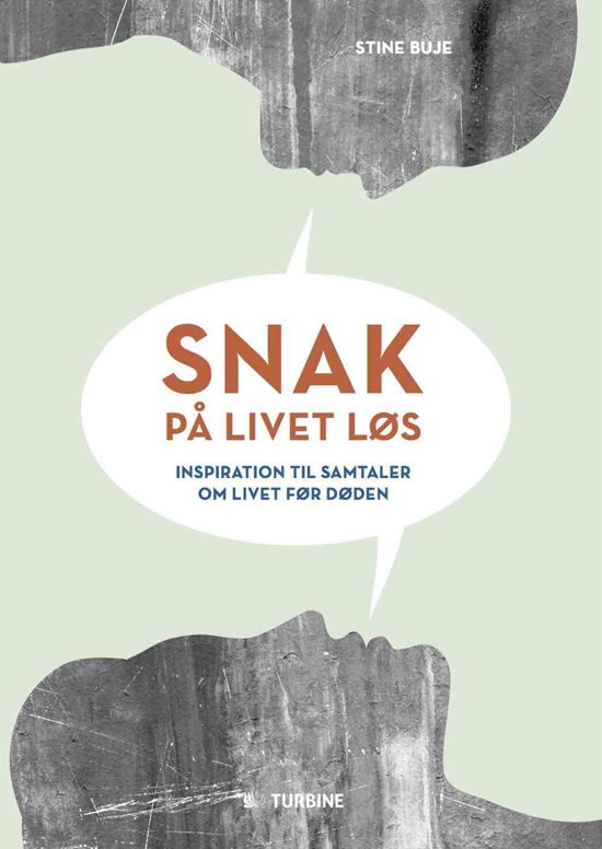 Cover for Stine Buje · Snak på livet løs (Bound Book) [1st edition] (2015)