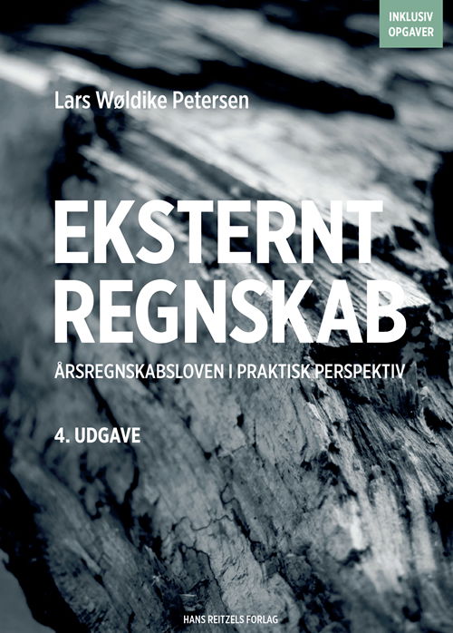 Cover for Lars Petersen · Eksternt regnskab - årsregnskabsloven i praktisk perspektiv (Sewn Spine Book) [4. wydanie] (2020)