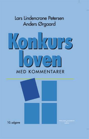 Cover for Anders Ørgaard; Lars Lindencrone Petersen · Konkursloven (Hardcover Book) [10. wydanie] (2005)