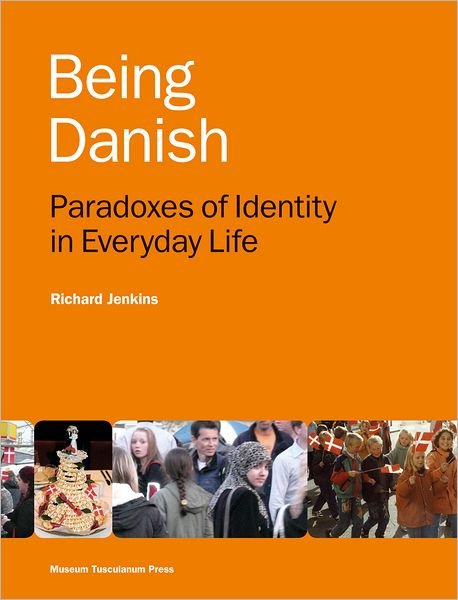 Cover for Richard Jenkins · Being Danish (Sewn Spine Book) [2º edição] (2012)