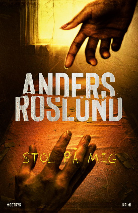 Cover for Anders Roslund · Serien om Hoffmann og Grens: Stol på mig (Bound Book) [1. Painos] (2022)