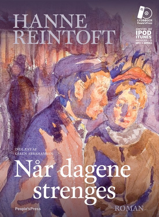 Cover for Hanne Reintoft · Når dagene strenges LYDBOG Mp3 (Audiobook (MP3)) [1e uitgave] [Lydbog] (2010)