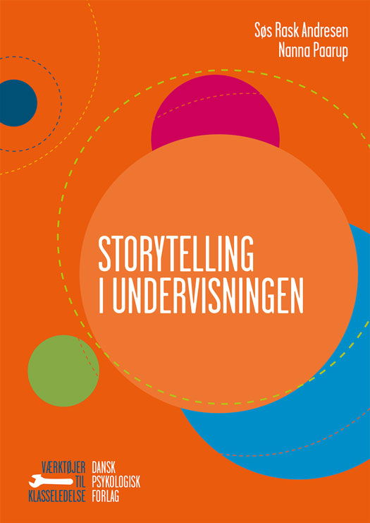 Cover for Nanna Paarup Søs Rask Andresen · Værktøjer til klasseledelse: Storytelling i undervisningen (Sewn Spine Book) [2e uitgave] (2017)