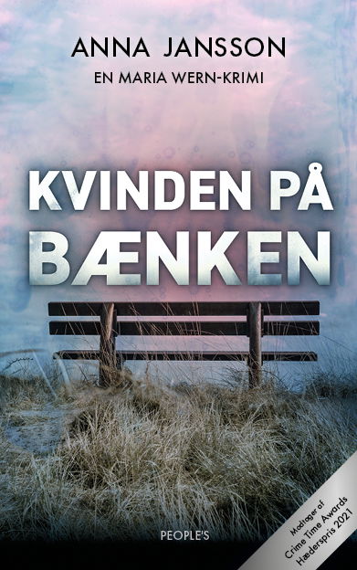 Maria Wern: Kvinden på bænken - Anna Jansson - Livros - People'sPress - 9788772381411 - 15 de março de 2022