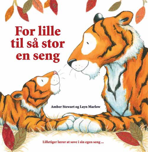 Cover for Amber Stewart · For lille til så stor en seng (Bound Book) [1st edition] [Indbundet] (2013)