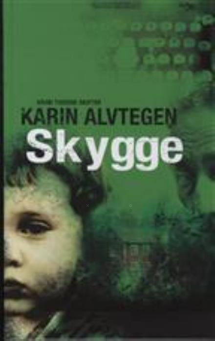 Cover for Karin Alvtegen · Skygge (Hardcover Book) [2. Painos] [Hardback] (2009)